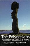 Polynesians: Prehistory of an Island People (Ancient Peoples and Places)