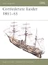 Confederate Raider 1861-65 (New Vanguard)