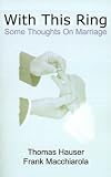 Cover of With This Ring by Thomas Hauser Frank Macchiarola 0759607664