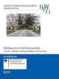 Produkt-Bild: Wettbewerb im Schienenverkehr - Formen, St&auml;rken, Schwachstellen und Grenzen: Im Auftrag des Bundesministeriums f&uuml;r Verkehr, Bau- und Wohnungswesen (BMVBW)