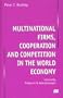 Multinational Firms, Cooperation and Competition in the World Economy
