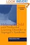 Helping a Child with Nonverbal Learning Disorder or Asperger's Syndrome: A Parent's Guide