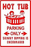 HOT TUB PARKING joke politics sport NEW sign