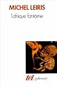 L'Afrique fant&ocirc;me