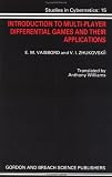 Introduction to Multi-Player Differential Games and Their Applications (Studies in Cybernetics, Vol 15)