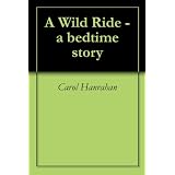 A Wild Ride - a bedtime story
