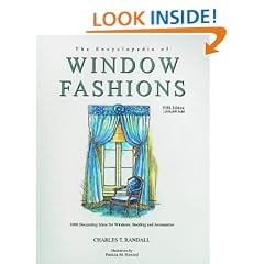 The Encyclopedia of Window Fashions: 1000 Decorating Ideas for Windows, Bedding and Accessories