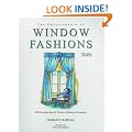 The Encyclopedia of Window Fashions: 1000 Decorating Ideas for Windows, Bedding and Accessories