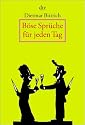 Böse Sprüche für jeden Tag: 366 befreiende Gedanken
