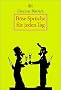 B�se Spr�che f�r jeden Tag: 366 befreiende Gedanken