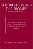 The Prophets and the Promise: Being for Substance; The Lectures for 1902-1903