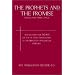 Prophets and the Promise: Being for Substance; The Lectures for 1902-1903