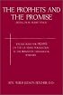 The Prophets and the Promise: Being for Substance; The Lectures for 1902-1903