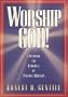 Worship God