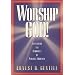 Worship God