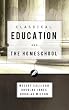 Classical Education and the Homeschool