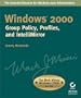 Windows 2000: Group Policy, Profiles, and IntelliMirror (The Mark Minasi Windows 2000 Series)