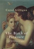 The birth of pleasure