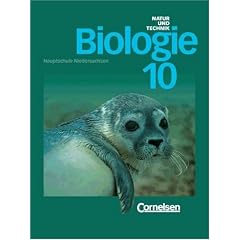 Natur und Technik - Biologie (vergriffen) - Hauptschule Niedersachsen: Biologie, Ausgabe Niedersachsen, Bd.10, 10. Schuljahr, Ausgabe Hauptschule Niedersachsen