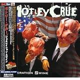 Generation Swineby Motley Crue