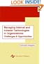 Managing Internet and Intranet Technologies in Organizations: Challenges and Opportunities