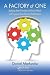 A Factory of One: Applying Lean Principles to Banish Waste and Improve Your Personal Performance