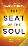 The seat of the soul : an inspiring vision of humanity's spiritual destiny