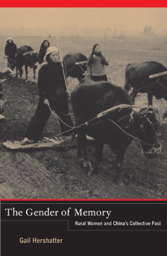 The Gender of Memory: Rural Women and China's Collective Past (Asia Pacific Modern)
