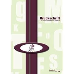 Druckschrift: Das Selbstlernheft im 1. Schuljahr - Druckschriftlehrgang
