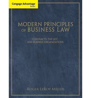 [(Cengage Advantage Books: Modern Principles of Business Law )] [Author: Roger Leroy Miller] [Feb-2011]