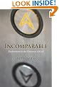 Incomparable: Explorations in the Character of God