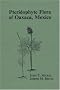 Pteridophyte Flora of Oaxaca, Mexico (Memoirs of the New York Botanical Garden)