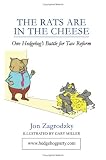 The Rats Are in the Cheese: One Hedgehog's Political Journey