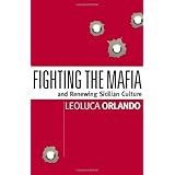 fighting the mafia  renewing sicilian culture