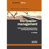Wertpapiermanagement: Professionelle Wertpapieranalyse und Portfoliostrukturierung