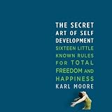 The Secret Art of Self-Development