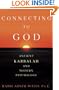 Connecting to God: Ancient Kabbalah and Modern Psychology