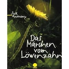 Anthony, S: M�rchen vom L�wenzahn