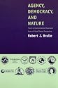 Agency, Democracy, and Nature: The U.S. Environmental Movement from a Critical Theory Perspective