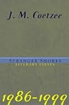 Stranger Shores: Literary Essays