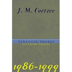 Stranger Shores: Literary Essays 1986-1999