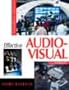 Effective Audio Visual, Third Edition