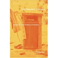 City Requiem, Calcutta: Gender and Politics of Poverty (Globalization & Community Series)