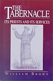 The Tabernacle: Its Priests and Its Services