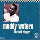 Eigenschaften Muddy Waters  / The Folk Singer