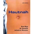 Hautnah: Neue Wege der Sexualit�t behinderter Menschen