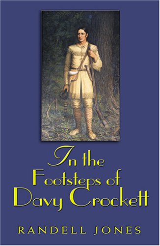 In the Footsteps of Davy Crockett (In the Footsteps Series)