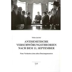 Antisemitische Verschw�rungstheorien nach dem 11. September. Neue Varianten eines alten Deutungsmusters
