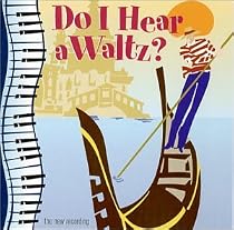 Do I Hear A Waltz? (Pasadena Playhouse Cast)