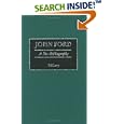 John Ford: A Bio-Bibliography (Bio-Bibliographies in the Performing Arts) by Bill Levy